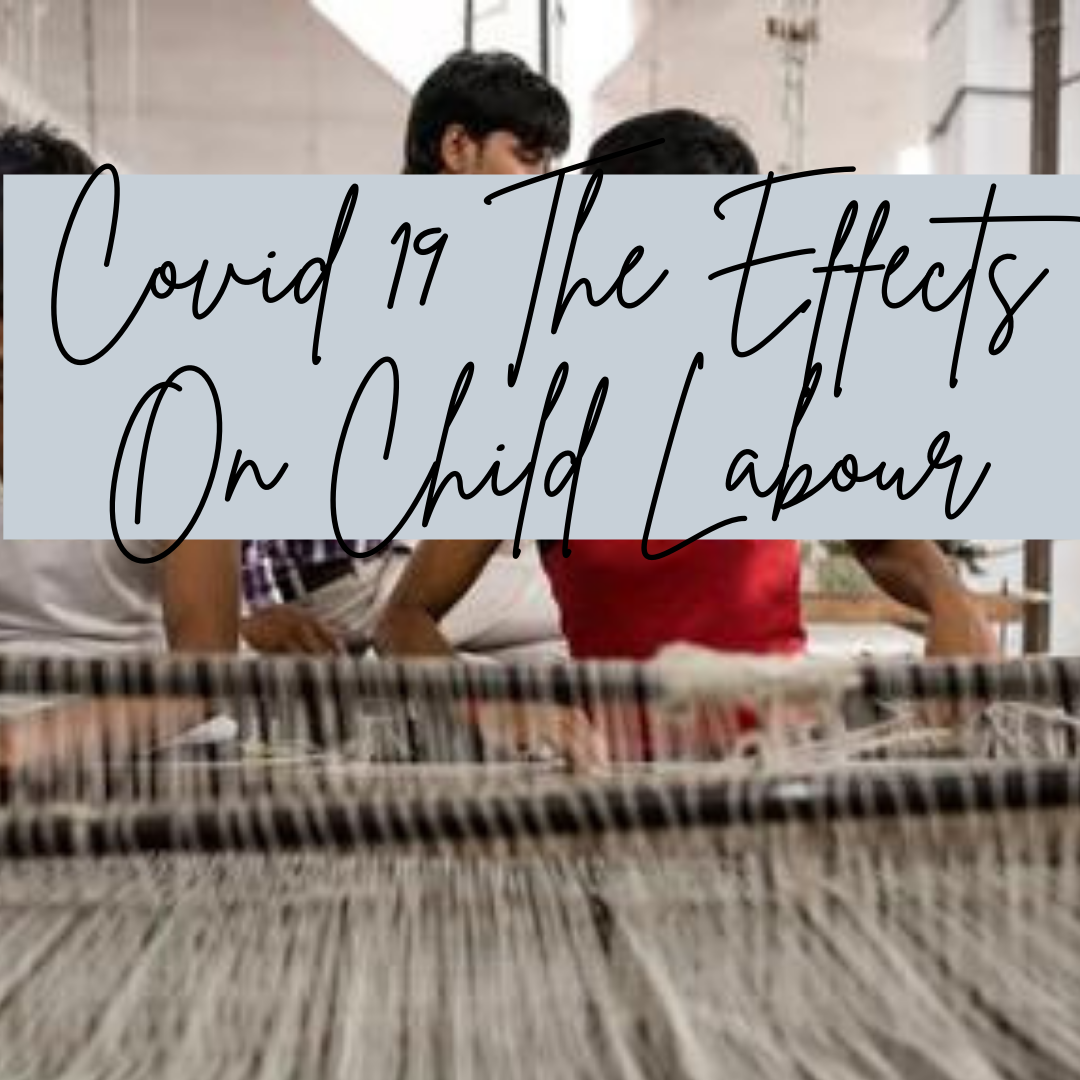 COVID 19 Effects On Child Labour